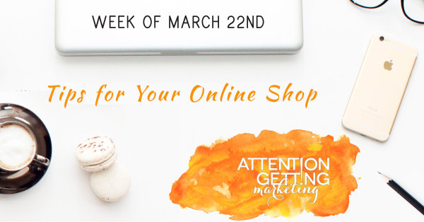 MARKETING TIPS ETSY MARCH 22ND